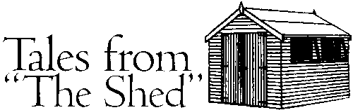 Tales from 'The Shed'